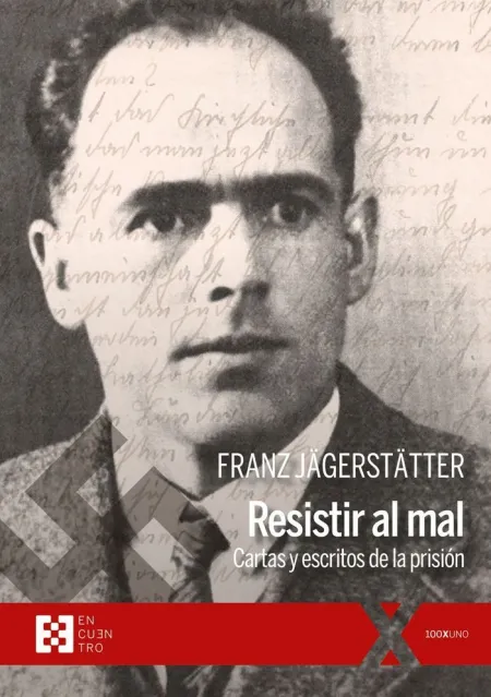 Resistir Al Mal. Cartas y Escritos de la Prision