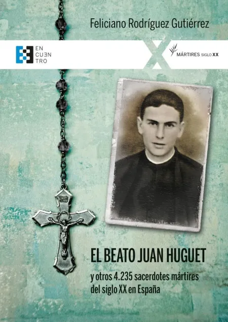 Beato Juan Huguet y Otros 4235 Sacerdotes Martires