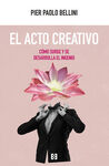 EL ACTO CREATIVO. COMO SURGE Y SE DESARROLLA EL IN