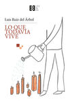 LO QUE TODAVIA VIVE