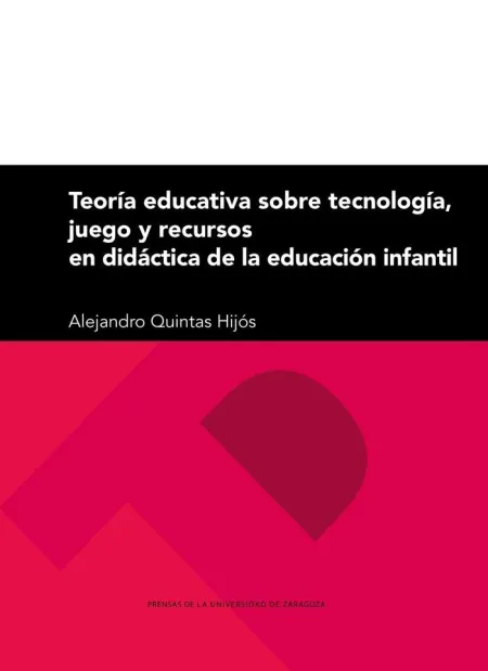Teoría Educativa Sobre Tecnología, Juego y Recursos en Didáctica de la Educación