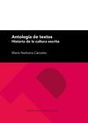 ANTOLOGÍA DE TEXTOS. HISTORIA DE LA CULTURA ESCRITA