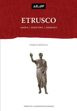 Etrusco. Lingua, Scrittura, Epigrafia