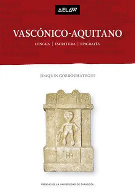 Vascónico-Aquitano. Lengua Escritura Epigrafía