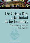 DE CRISTO REY A LA CIUDAD DE LOS HOMBRES