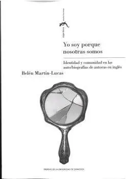 Yo Soy Porque Nosotras Somos. Identidad y Comunida