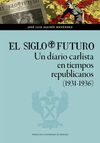 EL SIGLO FUTURO. UN DIARIO CARLISTA EN TIEMPOS REP