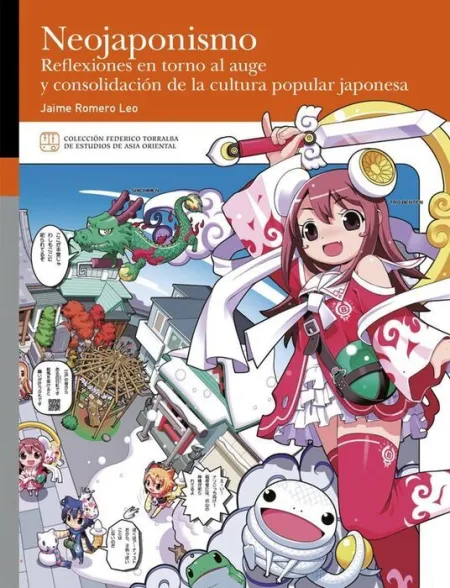 Neojaponismo. Reflexiones en Torno Al Auge y Consolidación de la Cultura Popular