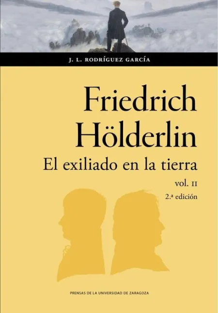 Friedrich Hölderlin. El Exiliado en la Tierra 2ª e