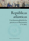 REPÚBLICAS ATLÁNTICAS. UNA HISTORIA GLOBAL DE LAS