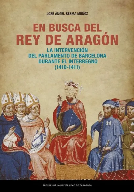 En Busca del Rey de Aragón. La Intervención del Pa