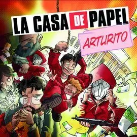 La Casa de Papel: Arturito