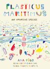 PLASTICUS MARITIMUS. UNHA ESPECIE INVASORA