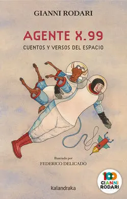Agente X. 99, Cuentos y Versos del Espacio