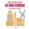 NO ES UNA CAJA, ES UNA CIUDAD