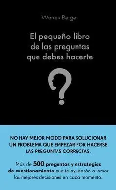 El Pequeño Libro de las Preguntas que Debes Hacert