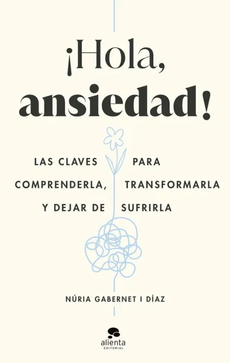 ¡Hola, Ansiedad!