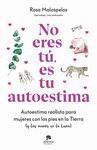 NO ERES TU, ES TU AUTOESTIMA