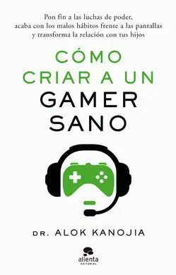 Como Criar a un Gamer Sano