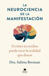 LA NEUROCIENCIA DE LA MANIFESTACIÓN