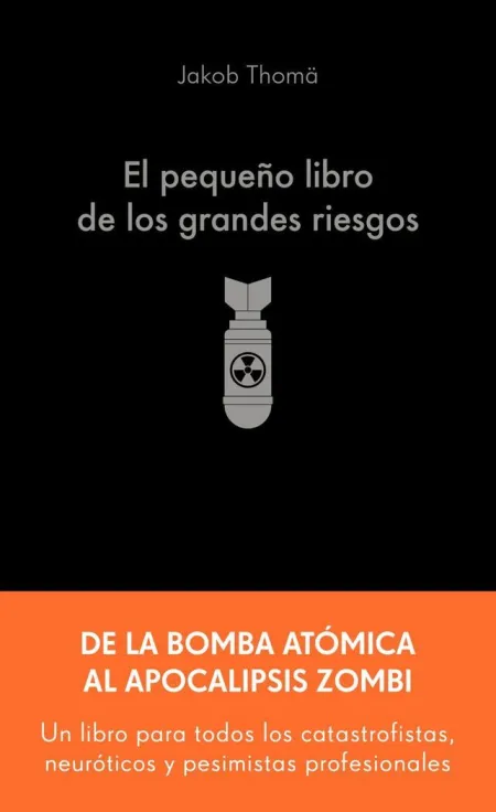 El Pequeño Libro de los Grandes Riesgos
