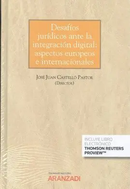 Desafíos Jurídicos Ante la Integración Digital: