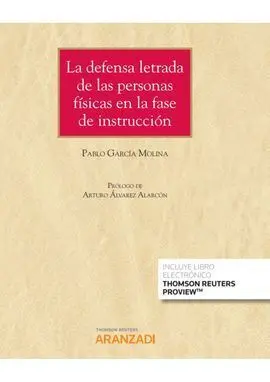 La Defensa Letrada de las Personas Físicas en la Fase de Instrucción (Papel + E-