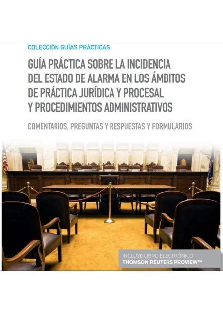 Guía Práctica Sobre la Incidencia del Estado de Alarma en los Ámbitos de Práctic