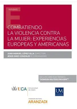 Combatiendo la Violencia Contra la Mujer: Experiencias Europeas y Americanas (Pa