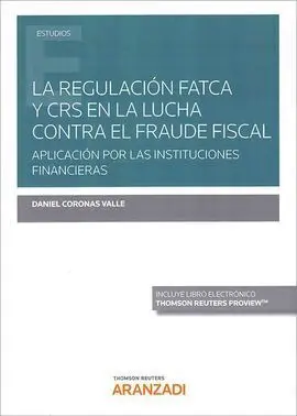 La Regulacion Fatca y Crs en la Lucha Contra el Fraude Fiscal