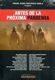 Antes de la Próxima Pandemia
