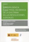JURISPRUDENCIA Y DOCTRINA INCIDENCIA DOCTRINA RESOLUCIONES