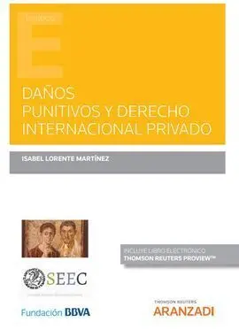 Daños Punitivos y Derecho Internacional Privado (Papel + E-Book)