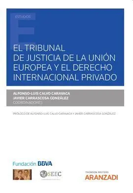Tribunal de Justicia de la Unión Europea y el Derecho Internacional Privado, el