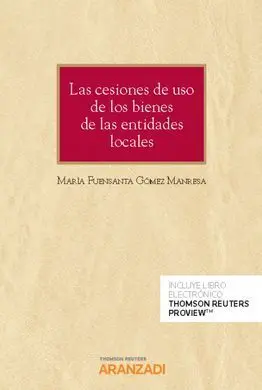 Las Cesiones de Uso de los Bienes de las Entidades Locales Duo