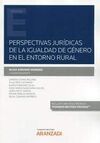 PERSPECTIVAS JURIDICAS DE LA IGUALDAD DE GENERO EN EL ENTORNO RURAL