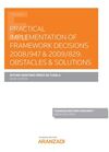 PRACTICAL IMPLEMENTATION OF FRAMEWORK DECISIONS 2008/947 & 2009/829: OBSTACLES & SOLUTIONS