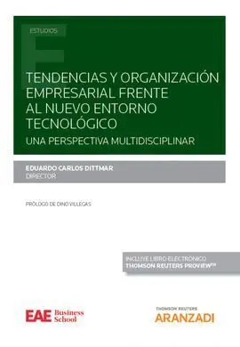 Tendencias y Organización Empresarial Frente Al Nuevo Entorno Tecnológico.