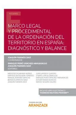 Marco Legal y Procedimental de la Ordenacion del Territorio en España: Diagnostico y Balance