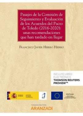 Pasajes de la Comisión de Seguimiento y Evaluación de los Acuerdos del Pacto de Toledo (2016-2020): unas Recomendaciones que Han Tardado en Llegar