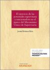 EL EJERCICIO DE LAS POTESTADES SUPERVISORA Y SANCIONADORA EN EL MARCO DEL MECANISMO ÚNICO DE SUPERVISION