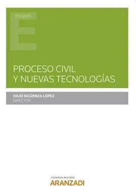 Proceso Civil y Nuevas Tecnologías