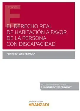El Derecho Real de Habitación a Favor de la Persona con Discapacidad (Papel + E-