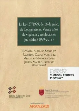 La Ley 27/1999, de 16 de Julio, de Cooperativas, la. Veinte Años de Vigencia y Reso