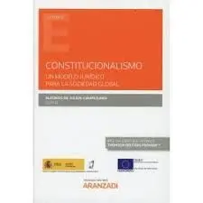 Constitucionalismo. Un Modelo Jurídico para la Sociedad Global (Papel + E-Book)