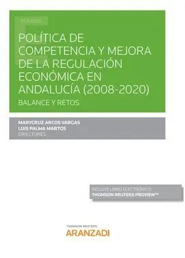 Política de Competencia y Mejora de la Regulación Económica en Andalucía (2008-2020)