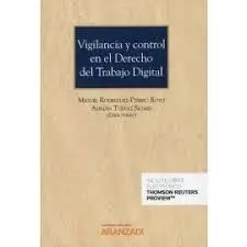 Vigilancia y Control en el Derecho del Trabajo Digital (Papel + E-Book)