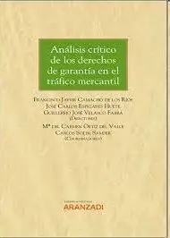 Análisis Crítico de los Derechos de Garantía en el Tráfico Mercantil