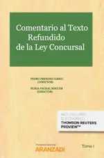Comentario Al Texto Refundido de la Ley Concursal : Comentario Judicial, Notarial y Registral