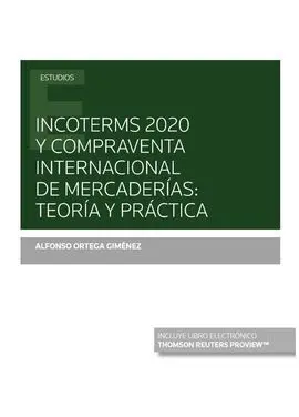 Incoterms 2020 y Compraventa Internacional de Mercaderías: Teoría y Práctica (Pa